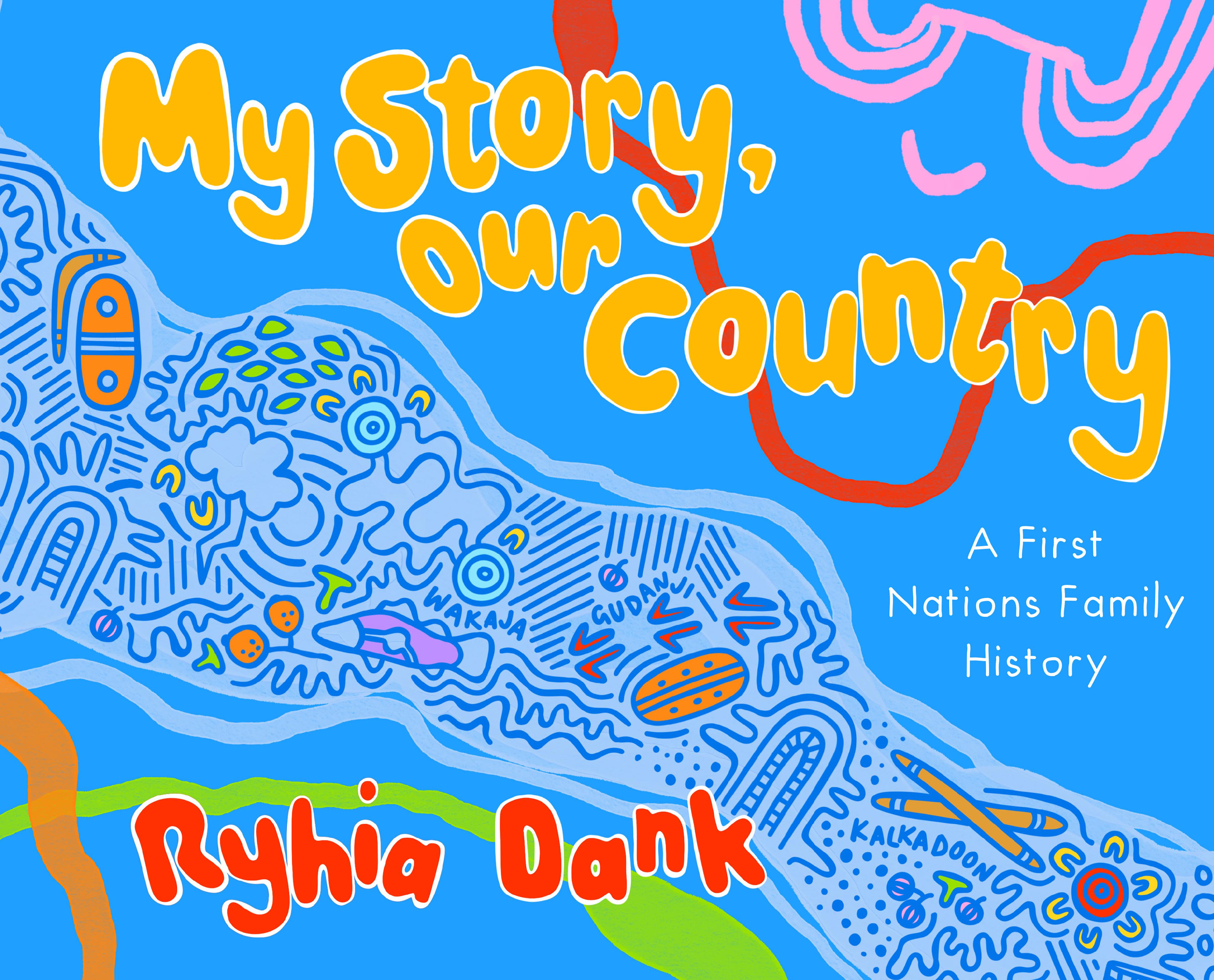 This is the cover for ‘My Story, Our Country’. Written by Ryhia Dank. The cover shows an Aboriginal / Torres Strait Islander art style over a blue colour palette with graphics such as boomerangs and music sticks weaved into the piece.