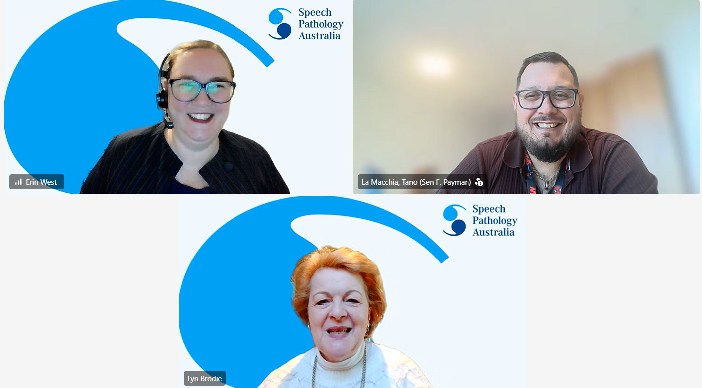 Screenshot of a virtual meeting in a three-panel layout. Two participants appear against Speech Pathology Australia branded virtual backgrounds while wearing headsets, and a third participant appears in an office setting with a blurred background. Participant name labels are visible on each video tile, and Speech Pathology Australia logos appear in the virtual backgrounds. Screenshot of a virtual meeting in a three-panel layout. Two participants appear against Speech Pathology Australia branded virtual backgrounds while wearing headsets, and a third participant appears in an office setting with a blurred background. Participant name labels are visible on each video tile, and Speech Pathology Australia logos appear in the virtual backgrounds.